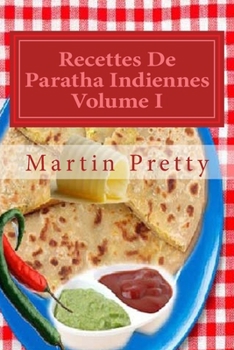 Paperback Recettes De Paratha Indiennes Volume I [French] Book