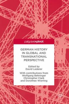 Hardcover German History in Global and Transnational Perspective Book