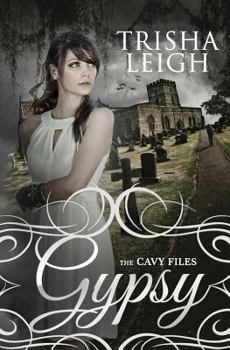 Gypsy - Book #1 of the Cavy Files, Book
