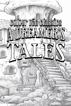 Paperback EXCLUSIVE COLORING BOOK Edition of Lord Dunsany's A Dreamer's Tales Book