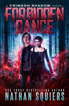 Forbidden Dance - Book #3 of the Crimson Shadow