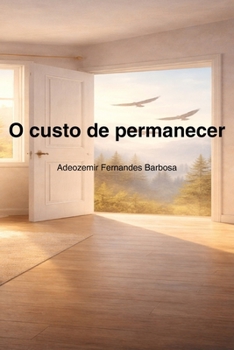Paperback O custo de permanecer: Quando o silencio deixa marcas [Portuguese] Book