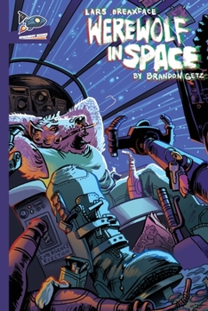 Paperback Lars Breaxface: Werewolf in Space Book