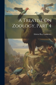 Paperback A Treatise On Zoology, Part 4 Book