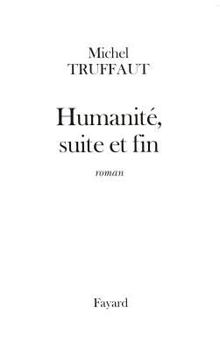 Paperback Humanité, suite et fin [French] Book