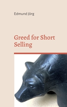 Paperback Greed for Short Selling Book