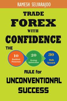 Hardcover Trade Forex with Confidence: The 10/20/30 Rule for Unconventional Success Book