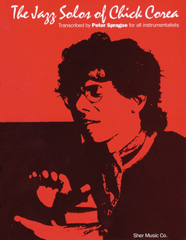 The Jazz Solos of Chick Corea