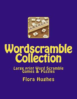 Paperback Wordscramble Collection: Large print Word Scramble Games & Puzzles [Large Print] Book