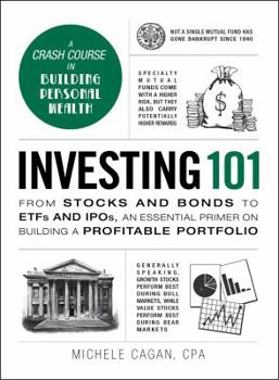 Investing 101: From Stocks and Bonds to ETFs and IPOs, an Essential Primer on Building a Profitable Portfolio - Book  of the Adams 101