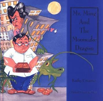 Hardcover Mr. Ming and the Mooncake Dragon Book