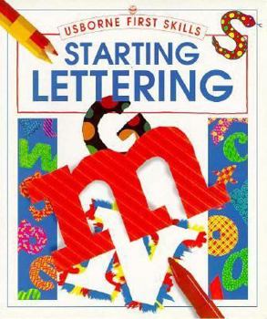 Starting Lettering (First Skills Series) - Book  of the Usborne First Skills