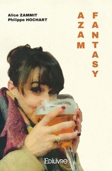 Paperback Azam Fantasy [French] Book