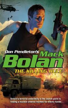 The Killing Rule (Super Bolan #118) - Book #118 of the Super Bolan