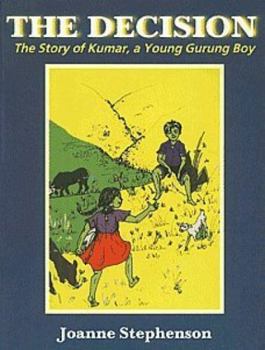 Paperback The decision: A story of Kumar, a young Gurung boy Book