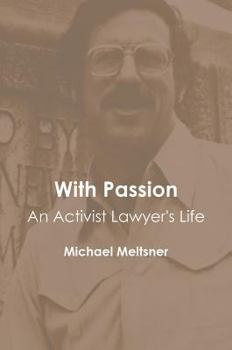 Hardcover With Passion, an Activist Lawyer's Life Book