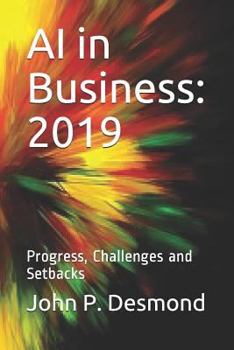 Paperback AI in Business: 2019: Progress, Challenges and Setbacks Book