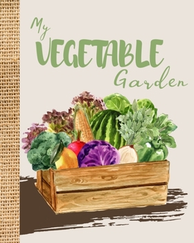 My Vegetable Garden: Gardening Planner and Log Book, Garden Record Diary| Record Garden Information, All your gardening activities, projects and ideas and  Floral garden, Inspirational Garden Journal