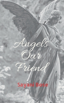 Paperback Angels Our Friend Book