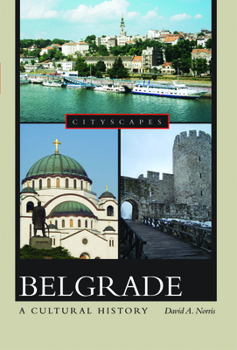 Paperback Belgrade a Cultural History Book