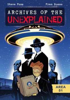 Hardcover Archives of the Unexplained: Area 51 Book