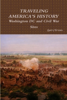 Paperback Travels through Washington DC and Civil War Sites Book