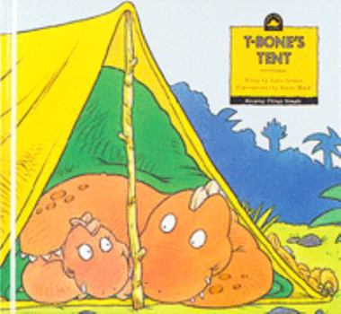 Library Binding T-Bone's Tent: Keeping Things Simple Book