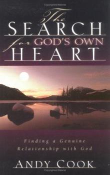 Paperback The Search for God's Own Heart: Finding a Genuine Relationship with God Book