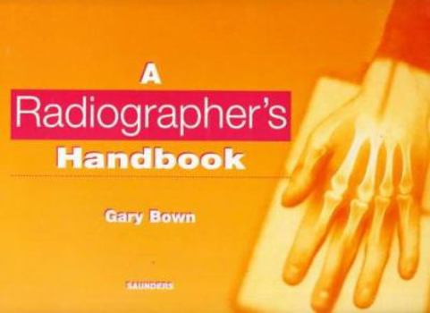 Paperback A Radiographer's Handbook Book