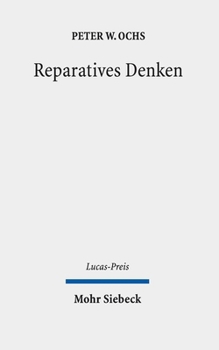 Hardcover Reparatives Denken: Lehren Aus Den Werken Von Hasdai Crescas, David Halivni Und Aus Scriptural Reasoning [German] Book