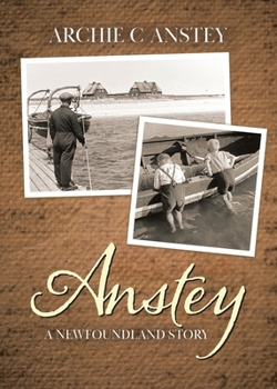 Paperback Anstey: A Newfoundland Story Book