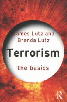 Terrorism: The Basics - Book  of the Basics