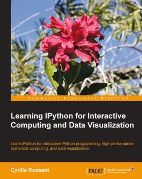 Paperback Learning Ipython for Interactive Computing and Data Visualization Book
