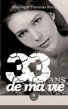 Paperback 33 ans de ma vie [French] Book