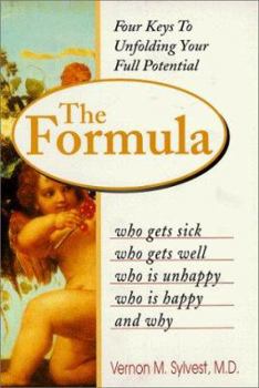 Paperback The Formula: Who Gets Sick, Who Gets Well, Who Is Happy, Who Is Unhappy, and Why Book