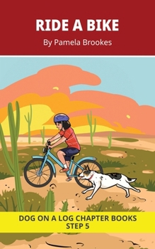 Ride A Bike Chapter Book: Decodable Chapter Book Series for Students Learning to Read. For Beginning Readers and Students with Dyslexia. (Step 5 Magic/Silent e)