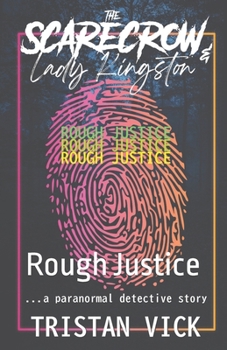 Paperback The Scarecrow & Lady Kingston: Rough Justice Book
