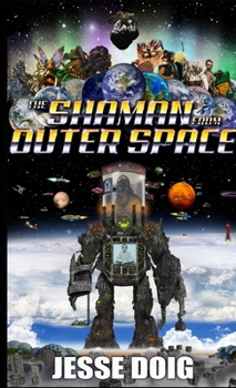 Paperback The Shaman from Outer Space Book