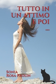 Paperback Tutto in Un Attimo E Poi... [Italian] Book