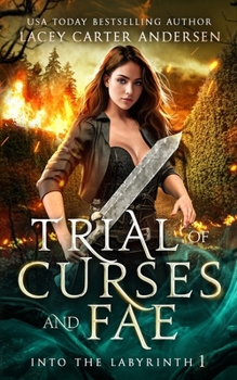 Trial of Curses and Fae (Into The Labyrinth)