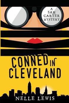 Paperback Conned in Cleveland: A Sam Carter Mystery Series Volume 2 Book