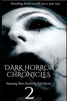 Dark Horror Chronicles: Volume 2