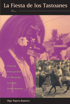 Paperback La Fiesta de Los Tastoanes: Critical Encounters in Mexican Festival Performance Book