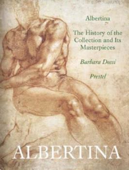 Paperback Albertina: The History of the Collection and Its Masterpieces Book