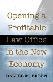 Paperback Opening a Profitable Law Office in the New Economy Book