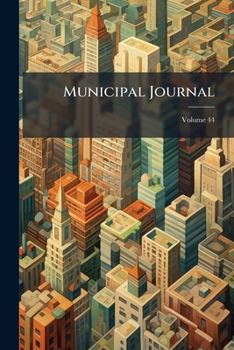 Paperback Municipal Journal; Volume 44 Book