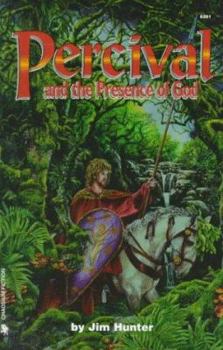 Paperback Percival and the Presense of God: Young Percival's Quest for King Arthur & the Holy Grail Book