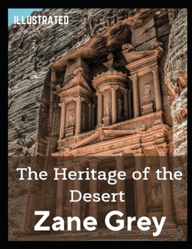 Paperback The Heritage of the Desert Illustrated Book