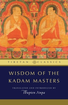 Paperback Wisdom of the Kadam Masters Book