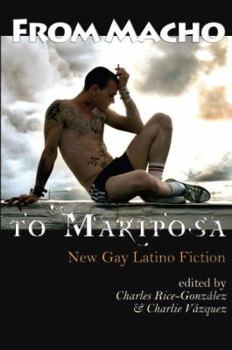 Paperback From Macho to Mariposa: New Gay Latino Fiction Book